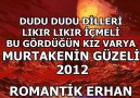 DUDU DUDU DİLLERİ MURTAKENİN GÜZELİ 2012-ROMANTİK ERHAN