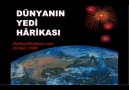 DÜNYANIN  7 HARİKASI