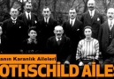 Dünyanın Karanlık Aileleri - 1 - Rothschild İmparatorluğu
