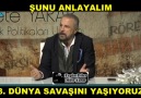 3. Dünya savaşını şu anda fiili olarak yaşıyoruz...