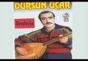 DURSUN UÇAR Üzülme sevdiğim..