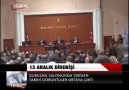 DURUŞMA SALONUNDAN ÇEKİLEN TARİHİ GÖRÜNTÜLER 13 12 2012