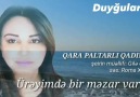 Duyğularım - Qara paltarlı qadınam...söz Gil liqızı...