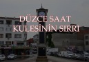 Düzce saat kulesinin sırrı çözüldü