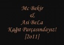 ♫♫Asi BeLa & McBeKir -Kağıt Parçasındayız !-