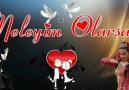 ♥♥ MELEYİM OLARSAN ♥♥