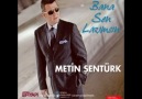 ♥ uNuTMaYaCaĞıM -- MeTiN ŞeNTüRK 2012 ♥