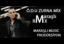  ▶ Ö.D.U Zurna RMX   BY MARAŞLI yapımıdır