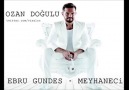 Ebru Gündeş Feat Ozan Doğulu - Meyhaneci 2014