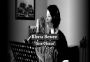 Ebru Sever - Gece Olunca Youtube Videoları Instagram Hesabı