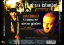 Edip BÜLBÜL ~ Kökümden Söken Gözlerin