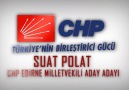 Edirne CHP Milletvekili Aday Adayı Suat Polat