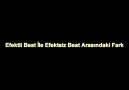 Efektsiz Beat İle Efektli Beat Arasındaki Fark