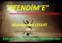 EFENDİ HAZRETLERİMİZE YAZDIĞIM BİR ŞİİRİM:''EFENDİM'E''