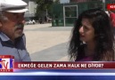 EKMEĞE GELEN ZAMA HALK NE DİYOR