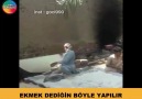 EKMEK DEDİĞİN BÖYLE YAPILIR