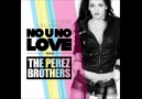 Ela Rose & Gino Manzotti - No U No Love (Perez Brothers Remix)