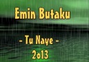 Emin Butaku - Tu Naye [ aLbüm ] 2o13