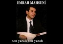 Emrah Mahzuni   Sen Yaralı Ben Yaralı