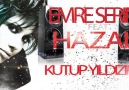 Emre Serin feat Hazal - Kutup Yıldızım