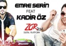 Emre Serin feat Kadir Öz - Zor