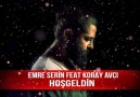 Emre Serin feat Koray Avcı - Hoşgeldin