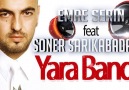 Emre Serin feat Soner Sarıkabadayı - Yara Bandı