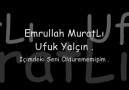 Emrullah MuratLı ~ İçimdeki Seni öLdürememişim.!