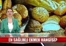 En sağlıklı ekmek hangisi İzleyelim... haberturk.com