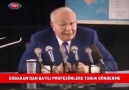 ERBAKAN'dan Batılı Profesörlere Tarihi Gönderme