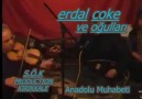 ERDAL CÖKE VE OĞULLARI 2 [ SERDAR CÖKE KİRVEM ]