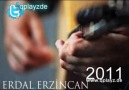 Erdal Erzincan 2011 - Çıkar Yücelerden