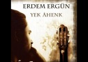 Erdem Ergün - Gel dedim ( Mutlaka Dinle )