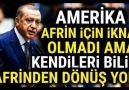 Erdoğandan AMERİKAya AFRİN RESTİ. (Siz Yolunuza Biz Yolumuza)