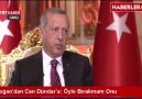 Erdoğan'dan Can Dündar'a öyle bırakmam onu!...