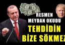 Erdoğan Resmen Meydan Okudu BİZE TEHDİT SÖKMEZ