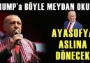Erdoğan&Trump&AYASOFYA MİSİLLEMESİ..