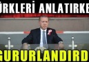 Erdoğan Türkleri Ve Türk Askerini Anlatırken Gururlandırdı