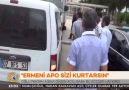 "ERMENİ APO SİZİ KURTARSIN"