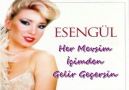 ESENGÜL & HER MEVSİM İÇİMDEN GELİR GEÇERSİN