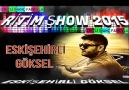 ESKİŞEHİRLİ GÖKSEL 2015 RİTİM ŞHOW İZMİTLİ İNANÇ FARKIYLA