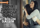 Eşkıya Dünyaya Hükümdar Olmaz 31. Bölüm 3. Kısım