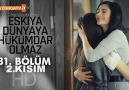 Eşkıya Dünyaya Hükümdar Olmaz 31. Bölüm 2. Kısım