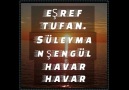 EŞREF TUFAN_ SÜLEYMAN ŞENGÜL HAVAR HAVAR.