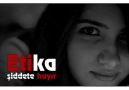 Etika - Şiddete Hayır (Özgecan'ın Anısına)