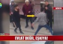 Evlat değil eşkiya!