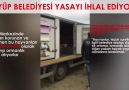 EYÜP BELEDİYESİ YASAYI İHLAL EDERKEN YAKALANDI