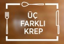 3 Farklı Krep Tarifi