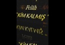 Felâh - Kim Kalmış ( FelâHBeat  )   2012