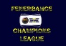 Fenerbahçe 2007-2008 Şampiyonlar Ligi Serüveni :)